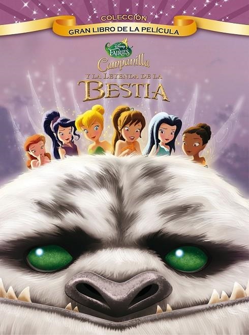 Campanilla y la Leyenda de la Bestia. Gran libro de la película | 9788499516684 | Disney | Librería Castillón - Comprar libros online Aragón, Barbastro