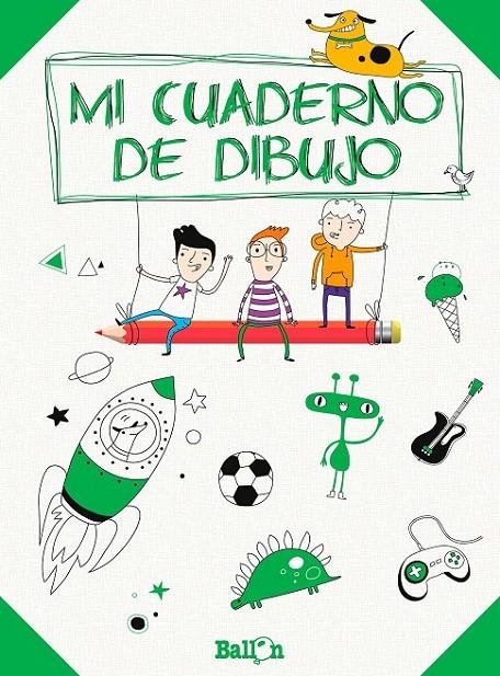 Mi cuaderno de dibujo - Verde | 9789037496949 | Ballon | Librería Castillón - Comprar libros online Aragón, Barbastro