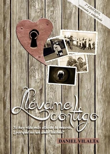 LLEVAME CONTIGO | 9788494280160 | VILALTA, DANIEL | Librería Castillón - Comprar libros online Aragón, Barbastro