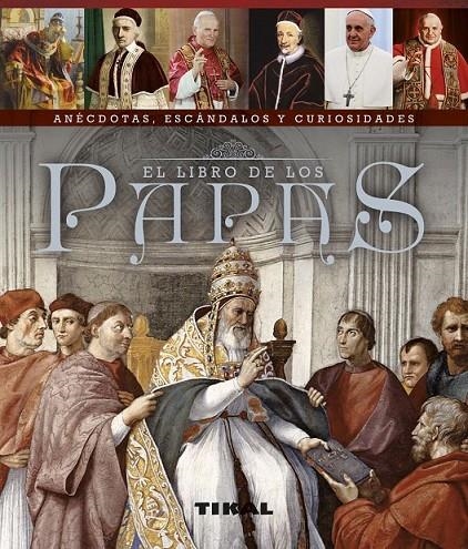 El libro de los Papas | 9788499283456 | Bergamino, Giorgio/Palitta, Gianni | Librería Castillón - Comprar libros online Aragón, Barbastro