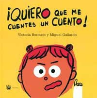 QUIERO QUE ME CUENTES UN CUENTO | 9788427293281 | BERMEJO, VICTORIA; GALLARDO, MIGUEL | Librería Castillón - Comprar libros online Aragón, Barbastro