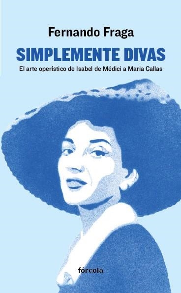 Simplemente divas | 9788416247462 | Fraga Suárez, Fernando | Librería Castillón - Comprar libros online Aragón, Barbastro