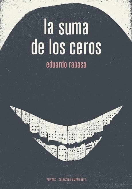 La suma de los ceros | 9788415862406 | Rabasa Salinas, Eduardo | Librería Castillón - Comprar libros online Aragón, Barbastro