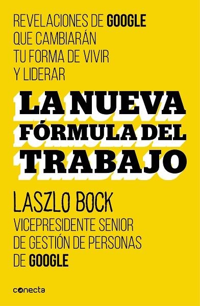 La nueva fórmula del trabajo | 9788416029488 | Laszlo Bock | Librería Castillón - Comprar libros online Aragón, Barbastro