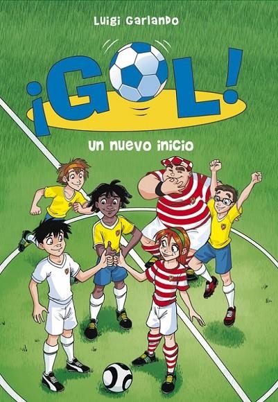 Un nuevo inicio (¡Gol! 31) | 9788490434246 | Luigi Garlando | Librería Castillón - Comprar libros online Aragón, Barbastro