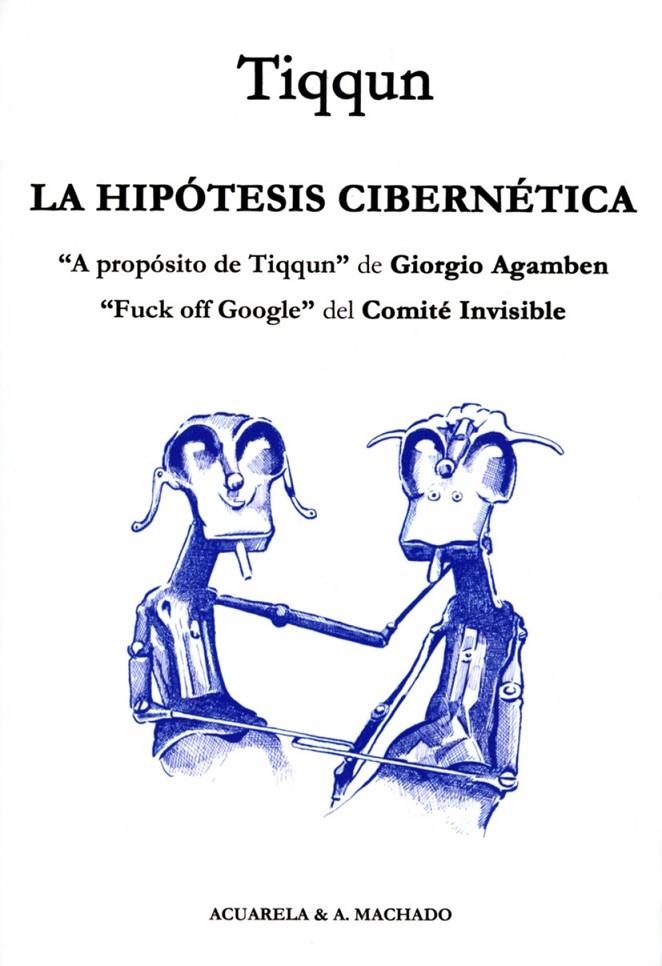 La hipótesis cibernética | 9788477743446 | Tiqqun | Librería Castillón - Comprar libros online Aragón, Barbastro