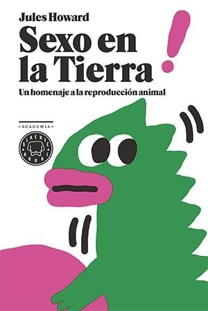 Sexo en la Tierra | 9788416290291 | Howard, Jules | Librería Castillón - Comprar libros online Aragón, Barbastro