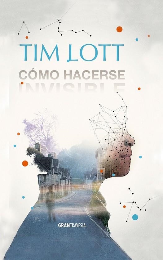 Cómo hacerse invisible | 9788494325670 | Lott, Tim | Librería Castillón - Comprar libros online Aragón, Barbastro