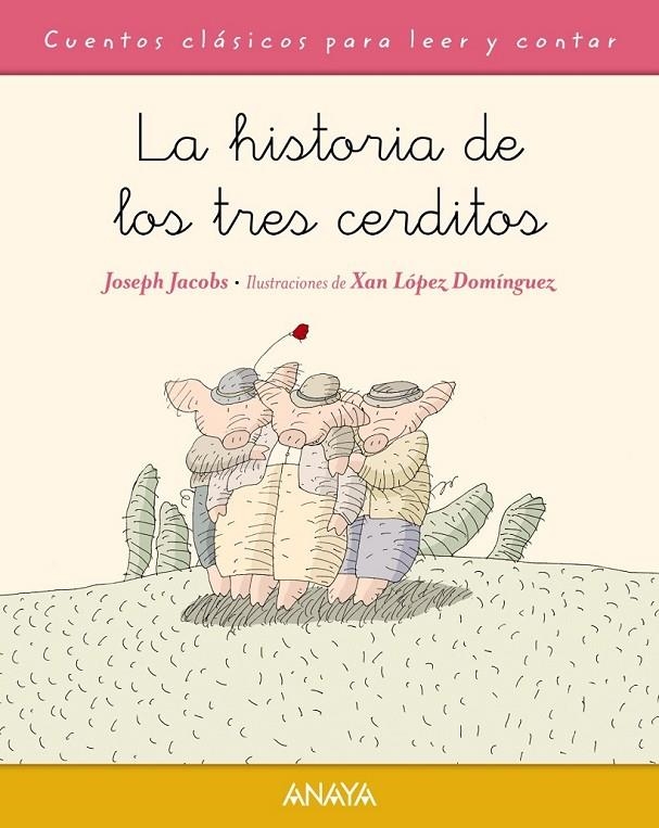 La historia de los tres cerditos | 9788467871470 | Jacobs, Joseph | Librería Castillón - Comprar libros online Aragón, Barbastro