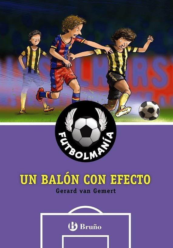 FUTBOLMANÍA. Un balón con efecto | 9788469603475 | Van Gemert, Gerard | Librería Castillón - Comprar libros online Aragón, Barbastro