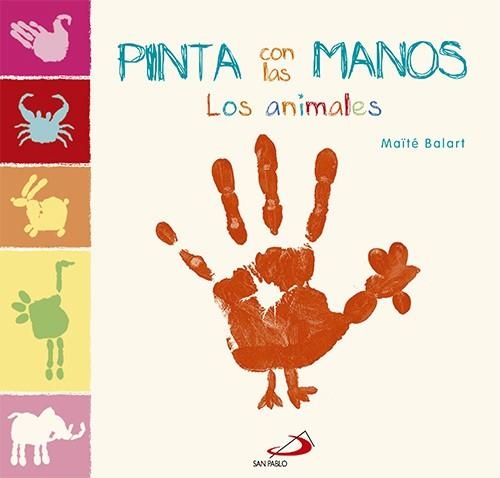 Pinta con las manos. Los animales | 9788428546478 | Balart, Maïté | Librería Castillón - Comprar libros online Aragón, Barbastro