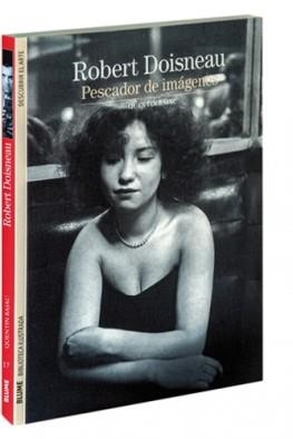 Robert doisneau | 9788416138449 | AA.VV | Librería Castillón - Comprar libros online Aragón, Barbastro