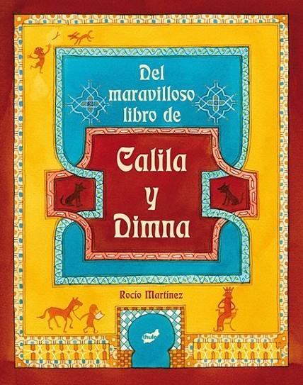 Del maravilloso libro de Calila y Dimna | 9788415357742 | Martínez Pérez, Rocío | Librería Castillón - Comprar libros online Aragón, Barbastro