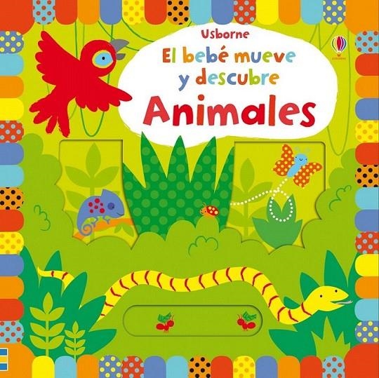 ANIMALES - EL BEBE MUEVE Y DESCUBRE | 9781409593041 | WATT FIONA | Librería Castillón - Comprar libros online Aragón, Barbastro