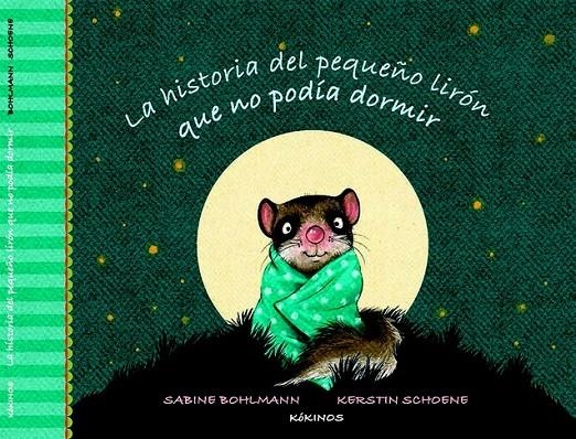 La historia del pequeño lirón que no podía dormir | 9788416126309 | Bohlman, Sabine | Librería Castillón - Comprar libros online Aragón, Barbastro