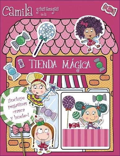 Camila y sus amigas en la Tienda Mágica | 9788469602362 | VV. AA. | Librería Castillón - Comprar libros online Aragón, Barbastro