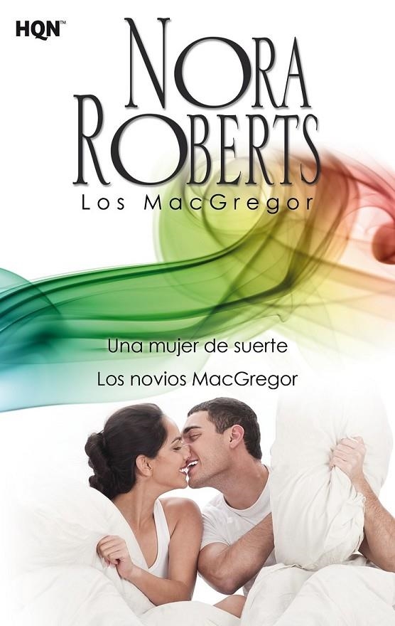 Una mujer de suerte; Los novios MacGregor | 9788468756967 | Roberts, Nora | Librería Castillón - Comprar libros online Aragón, Barbastro