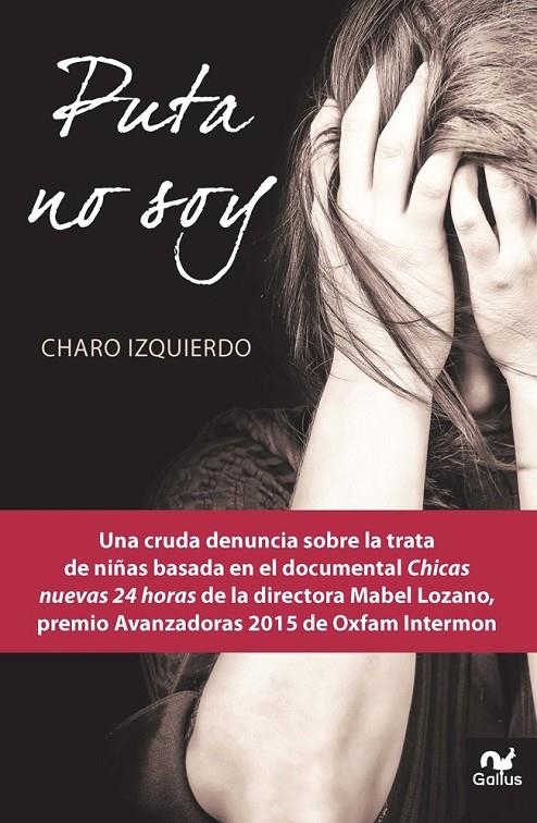 Puta no soy | 9788483569665 | Izquierdo Martínez, Charo | Librería Castillón - Comprar libros online Aragón, Barbastro