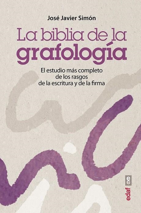 La biblia de la grafología | 9788441435575 | Simón, José Javier | Librería Castillón - Comprar libros online Aragón, Barbastro