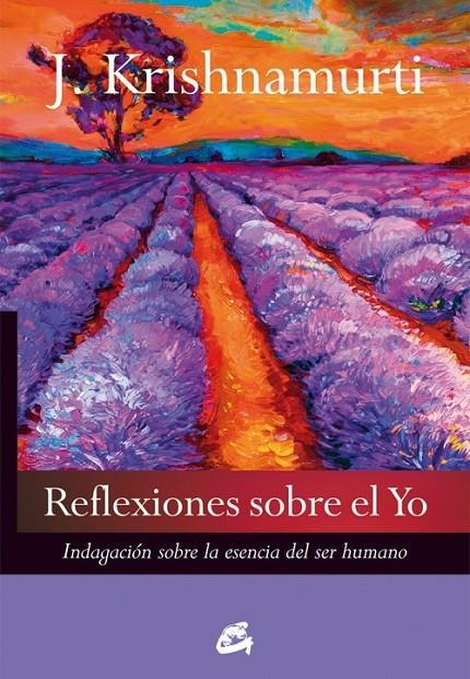 Reflexiones sobre el yo | 9788484455479 | Krishnamurti, Jiddu | Librería Castillón - Comprar libros online Aragón, Barbastro