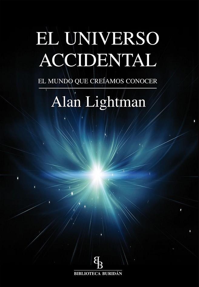 El universo accidental | 9788416288403 | Lightman, Alan | Librería Castillón - Comprar libros online Aragón, Barbastro