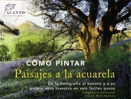 Cómo pintar paisajes a la acuarela | 9788495376688 | Harrison, Hazel | Librería Castillón - Comprar libros online Aragón, Barbastro