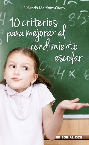 10 criterios para mejorar el rendimiento escolar | 9788490232828 | Martínez-Otero Pérez, Valentín | Librería Castillón - Comprar libros online Aragón, Barbastro