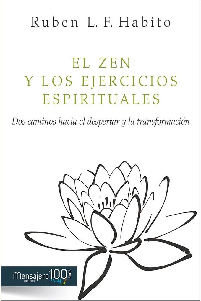 El Zen y los Ejercicios Espirituales | 9788427136847 | Habito, Rubén L.F. | Librería Castillón - Comprar libros online Aragón, Barbastro