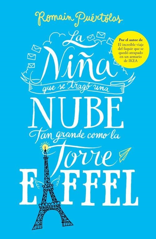 La niña que se tragó una nube tan grande como la torre Eiffel | 9788425353338 | PUÉRTOLAS, ROMAIN | Librería Castillón - Comprar libros online Aragón, Barbastro