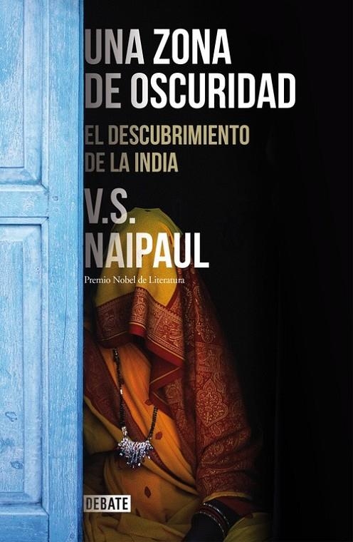 Una zona de oscuridad | 9788499925301 | V.S. Naipaul | Librería Castillón - Comprar libros online Aragón, Barbastro