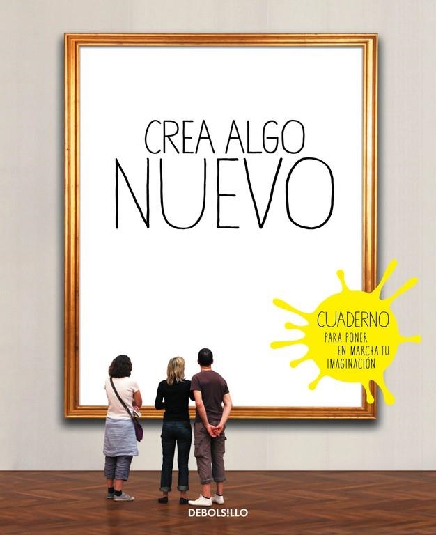 Crea algo nuevo | 9788490628317 | CHAILLOUS, ELOIDE | Librería Castillón - Comprar libros online Aragón, Barbastro