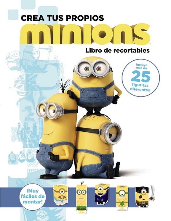 Crea tus propios minions. Libro de recortables | 9788467898415 | Snider, Brandon T. | Librería Castillón - Comprar libros online Aragón, Barbastro