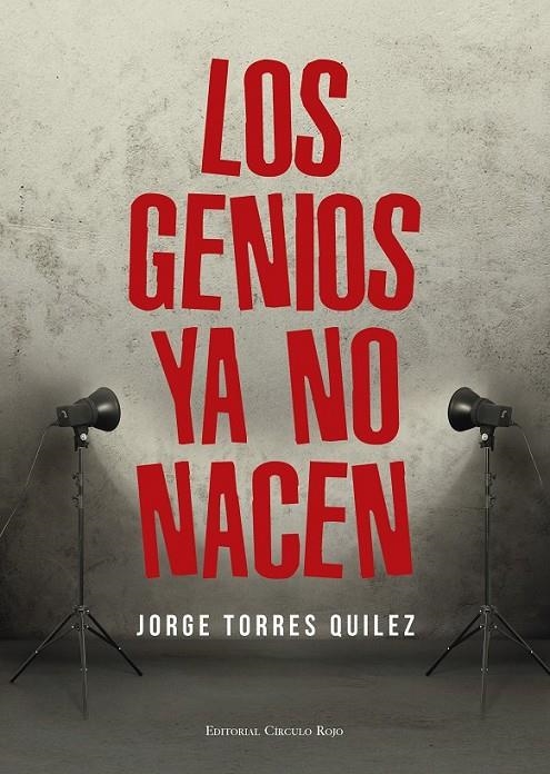 Los genios ya no nacen | 9788490952122 | Torres Quilez, Jorge | Librería Castillón - Comprar libros online Aragón, Barbastro