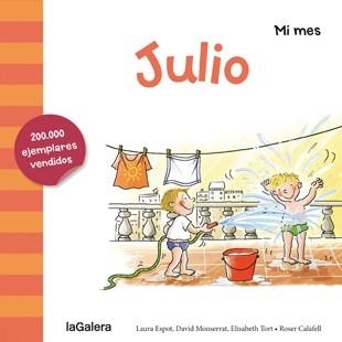 Julio - Mi mes | 9788424655907 | Espot, Laura; Monserrat, David; Tort, Elisabeth | Librería Castillón - Comprar libros online Aragón, Barbastro