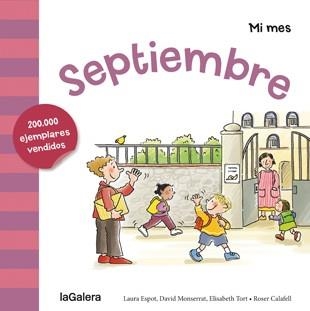 Septiembre - Mi mes | 9788424655921 | Espot, Laura; Monserrat, David; Tort, Elisabeth | Librería Castillón - Comprar libros online Aragón, Barbastro