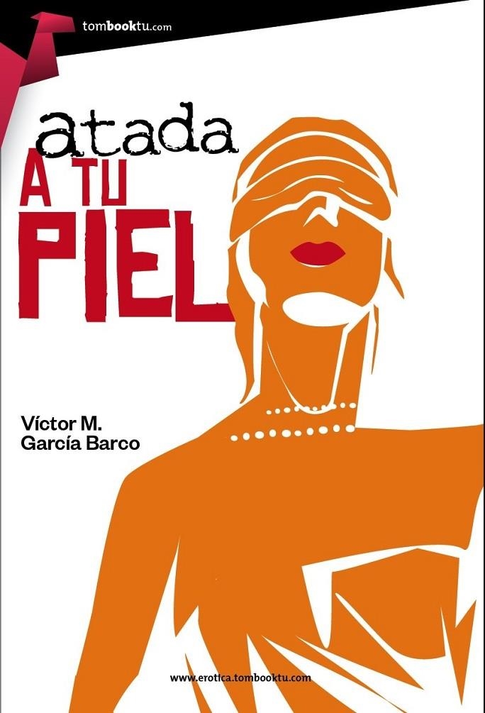 Atada a tu piel | 9788415747598 | García Barco, Víctor | Librería Castillón - Comprar libros online Aragón, Barbastro