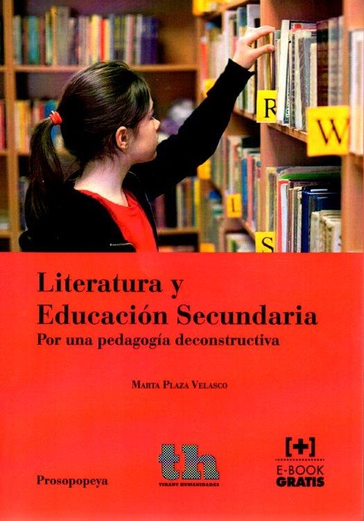 LITERATURA Y EDUCACION SECUNDARIA | 9788416062058 | PLAZA VELASCO,MARTA | Librería Castillón - Comprar libros online Aragón, Barbastro