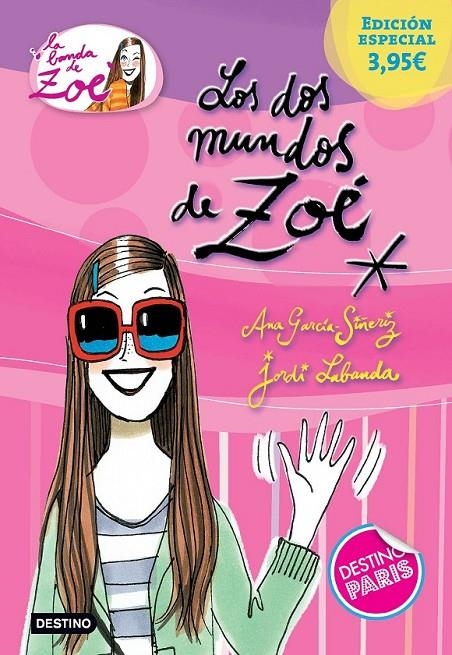 Los dos mundos de Zoé. Edición especial 3,95¿ | 9788408142768 | Ana García-Siñeriz/Jordi Labanda Blanco | Librería Castillón - Comprar libros online Aragón, Barbastro