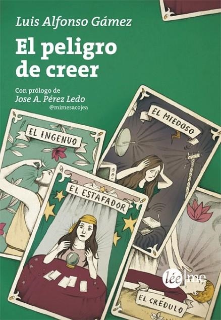 El peligro de creer | 9788415589273 | Gámez, Luis Alfonso | Librería Castillón - Comprar libros online Aragón, Barbastro