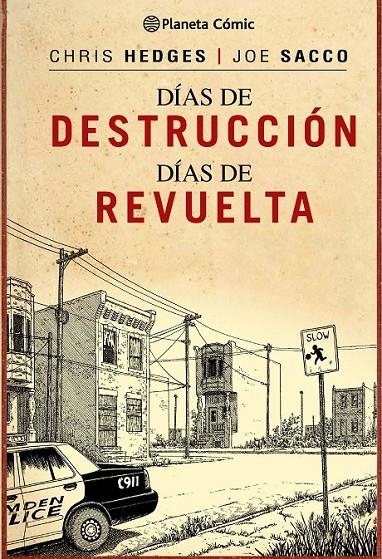 Días de destrucción, días de revuelta | 9788416090495 | Joe Sacco | Chris Hedges | Librería Castillón - Comprar libros online Aragón, Barbastro