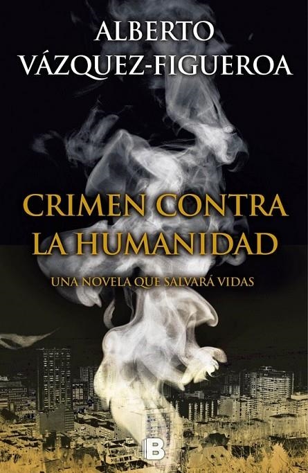 Crimen contra la humanidad | 9788466657198 | Vázquez-Figueroa, Alberto | Librería Castillón - Comprar libros online Aragón, Barbastro