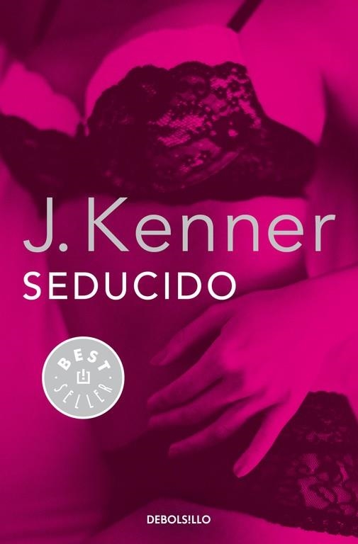 Seducido (Trilogía Deseo 2) | 9788490625750 | J. Kenner | Librería Castillón - Comprar libros online Aragón, Barbastro