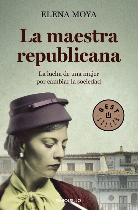 La maestra republicana | 9788490625491 | Elena Moya | Librería Castillón - Comprar libros online Aragón, Barbastro