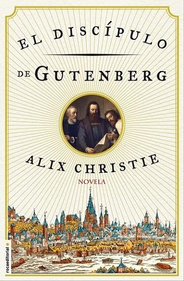 El discípulo de Gutenberg | 9788499189383 | Alix, Christie | Librería Castillón - Comprar libros online Aragón, Barbastro