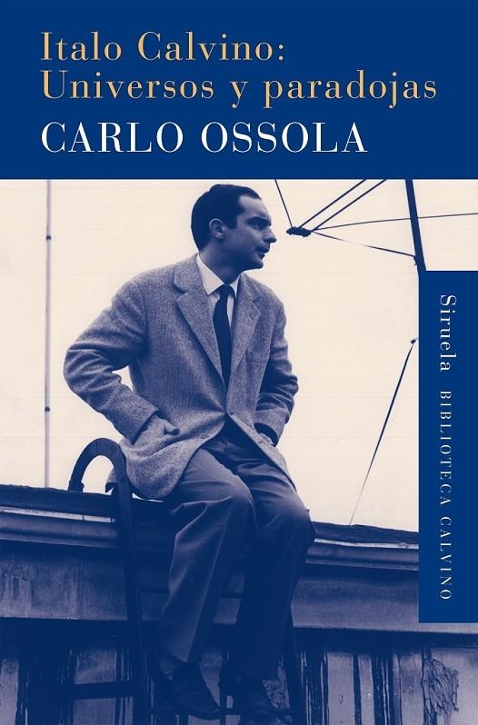 Italo Calvino: Universos y paradojas | 9788416396023 | Ossola, Carlo | Librería Castillón - Comprar libros online Aragón, Barbastro