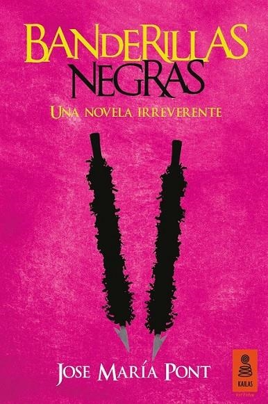 Banderillas negras | 9788416023417 | Pont Viladomiu, Jose María | Librería Castillón - Comprar libros online Aragón, Barbastro