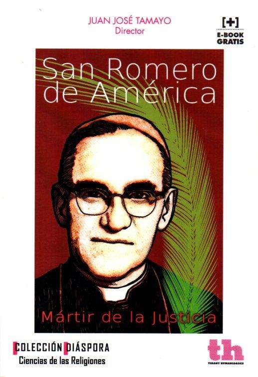 SAN ROMERO DE AMERICA | 9788416349654 | TAMAYO,JUAN JOSE | Librería Castillón - Comprar libros online Aragón, Barbastro