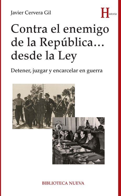 CONTRTA EL ENEMIGO DE LA REPÚBLICA... DESDE LA LEY | 9788416170654 | CERVERA GIL, JAVIER | Librería Castillón - Comprar libros online Aragón, Barbastro