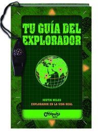 TU GUÍA DEL EXPLORADOR | 9789876373500 | MILES, JUSTIN | Librería Castillón - Comprar libros online Aragón, Barbastro