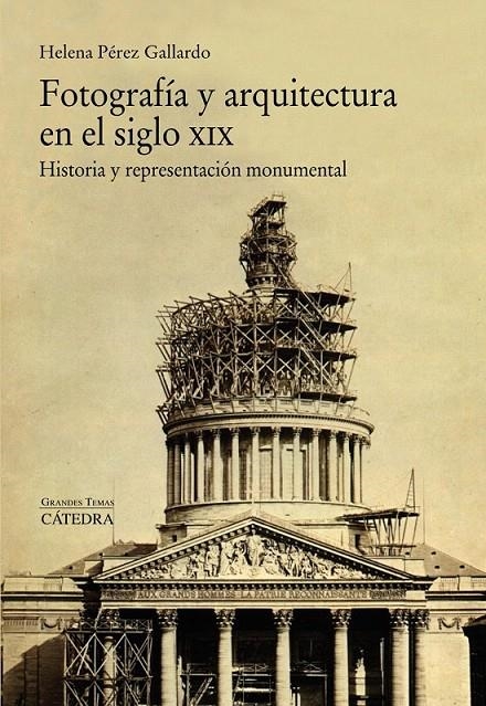 Fotografía y arquitectura en el siglo XIX | 9788437634241 | Pérez Gallardo, Helena | Librería Castillón - Comprar libros online Aragón, Barbastro